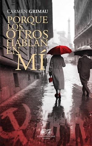 PORQUE LOS OTROS HABLAN EN MI | 9788412237764 | GRIMAU, CARMEN