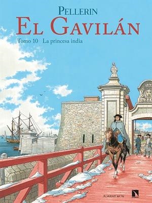 GAVILÁN, EL 10 : LA PRINCESA ÍNDIA | 9788418309038 | PELLERIN, PATRICE