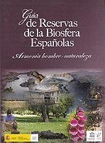 GUÍA DE RESERVAS DE LA BIOSFERA ESPAÑOLAS | 9788480148696 | CANTOS MENG, FRANCISCO JOSÉ / DE TORRES SUAREZ, ÁLVARO / BELTRÁN DIAZ, NATALIA