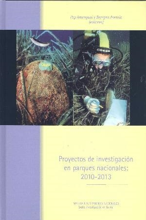 PROYECTOS DE INVESTIGACIÓN EN PARQUES NACIONALES: 2010-2013 | 9788480148702