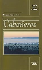 GUÍA DE VISITA DEL PARQUE NACIONAL DE CABAÑEROS | 9788480148726 | VARIOS