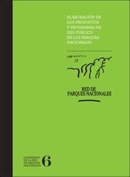 ELABORACIÓN DE LOS PRODUCTOS Y PROGRAMAS DE USO PÚBLICO EN LOS PARQUES NACIONALES | 9788480148740