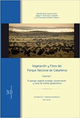 VEGETACIÓN Y FLORA DEL PARQUE NACIONAL DE CABAÑEROS. VOL. I | 9788480148870 | PEREA RUIZ-TAPIADPR, DIEGO F. / PEREA GARCÍA-CALVO, RAMÓN / GIMÉNEZ VELASCO, GIL FERNANDO
