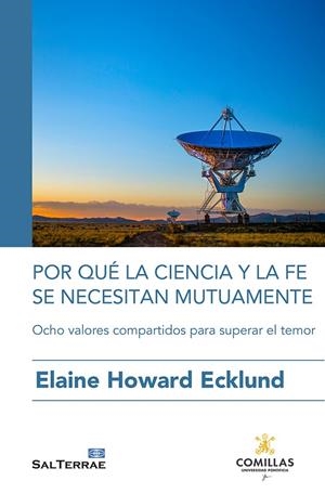 POR QUÉ LA CIENCIA Y LA FE SE NECESITAN MUTUAMENTE | 9788429330236 | HOWARD, ELAINE