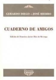 CUADERNO DE AMIGOS | 9788496313194 | DIEGO, GERARDO / HIERRO, JOSÉ
