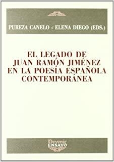 LEGADO DE JUAN RAMON JIMENEZ EN LA POESIA ESPAÑOLA CONTEMPORÁNEA, EL | 9788496313552 | CANELO, PUREZA / DIEGO, ELENA