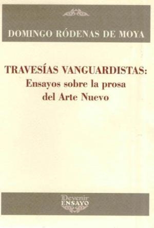 TRAVESIAS VANGUARDISTAS | 9788496313972 | RODENAS DE MOYA, DOMINGO