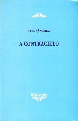 A CONTRACIELO | 9788496313279 | SANCHEZ, LUIS