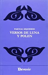 VERSOS DE LUNA Y POLEN | 9788486351397 | IZQUIERDO, PASCUAL