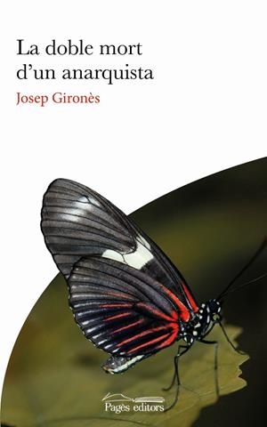 DOBLE MORT D'UN ANARQUISTA, LA | 9788413032450 | GIRONÈS, JOSEP