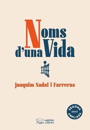NOMS D'UNA VIDA | 9788413032498 | NADAL I FARRERAS, JOAQUIM