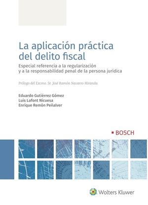 APLICACION PRACTICA DEL DELITO FISCAL | 9788490905067 | LAFONT NICUESA, LUIS