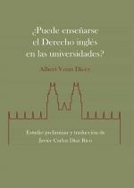 PUEDE ENSEÑARSE EL DERECHO INGLES EN LAS UNIVERSIDADES? | 9788413773469 | VENN DICEY, ALBERT