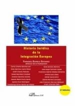HISTORIA JURIDICA DE LA INTEGRACION EUROPEA | 9788413774305 | BERMEJO BATANERO, FERNANDO