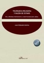 TOLERANCIA RELIGIOSA Y RAZON DE ESTADO | 9788413773131 | SEGOVIA, JUAN FERNANDO