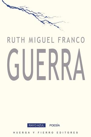 GUERRA | 9788412298642 | MIGUEL FRANCO, RUTH