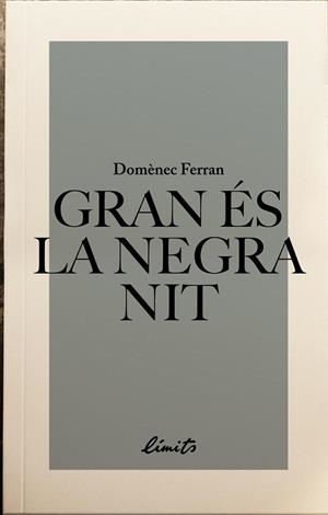 GRAN ES LA NEGRA NIT | 9789992056370 | FERRAN, DOMENEC