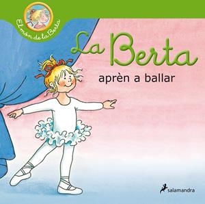 BERTA APRÈN A BALLAR, LA | 9788418174827 | SCHNEIDER, LIANE