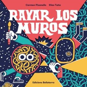 RAYAR LOS MUROS | 9788472904644 | PISANELLO, CARMEN / TAÑO, ELIAS