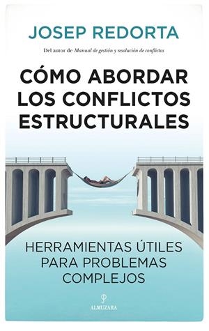 CÓMO ABORDAR LOS CONFLICTOS ESTRUCTURALES | 9788418578731 | REDORTA, JOSEP