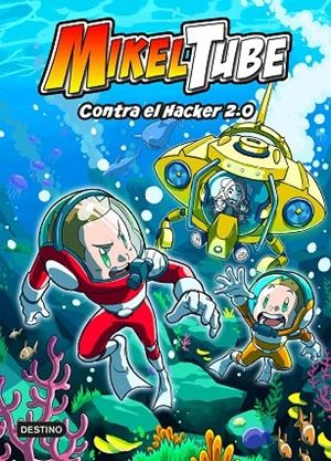 MIKELTUBE 04. CONTRA EL HACKER 2.0 | 9788408240396 | MIKELTUBE