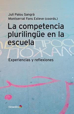 COMPETENCIA PLURILINGÜE EN LA ESCUELA, LA | 9788418615658 | PALOU SANGRA, JULI