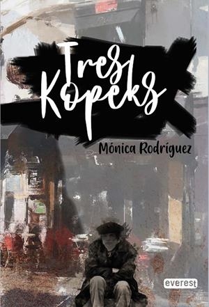 TRES KOPEKS | 9788413660240 | RODRIGUEZ SUAREZ, MONICA