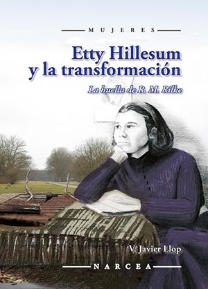 ETTY HILLESUM Y LA TRANSFORMACION | 9788427728226 | LLOP PEREZ, VICENTE JAVIER