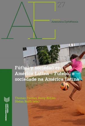 FUTBOL Y SOCIEDAD EN AMERICA LATINA | 9788491921813