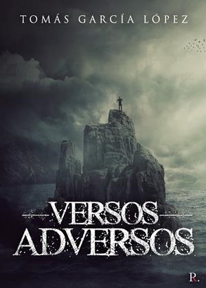 VERSOS ADVERSOS | 9788418528514 | GARCÍA LÓPEZ, TOMÁS