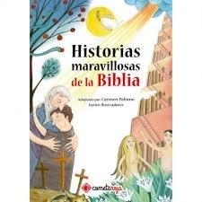 HISTORIAS MARAVILLOSAS DE LA BIBLIA | 9788417826390 | PALOMO GARCIA, CARMEN / LOPEZ, NOEMI
