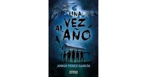 VEZ AL AÑO, UNA | 9788412357042 | PÉREZ GARCÍA, JORGE