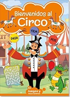 PASATIEMPOS INFANTIL BIENVENIDOS AL CIRCO 04 | 9789492911506