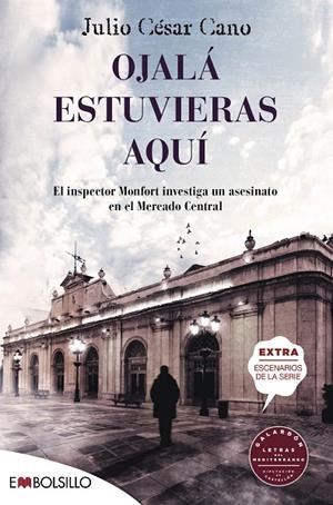 OJALÁ ESTUVIERAS AQUÍ (INSPECTOR MONFORT 3) | 9788418185212 | CANO, JULIO CÉSAR