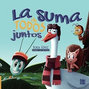 SUMA DE TODOS JUNTOS, LA | 9788418649387 | GOMEZ, BORJA