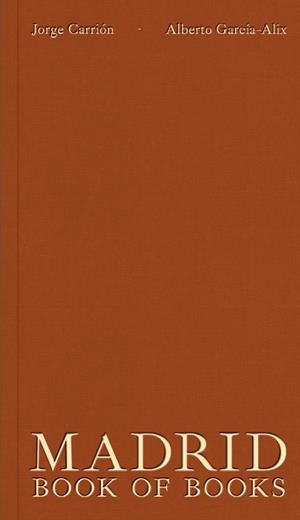 MADRID | 9788412279238 | CARRION, JORGE / GARCIA-ALIX, ALBERTO