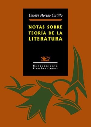 NOTAS SOBRE TEORÍA DE LA LITERATURA | 9788418387890 | MORENO, ENRIQUE