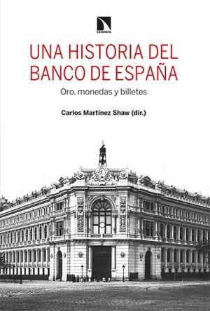 HISTORIA DEL BANCO DE ESPAÑA, UNA | 9788413522234 | ALFONSO / CARRILLO