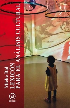 LEXICÓN PARA EL ANÁLISIS CULTURAL | 9788446050469 | BAL, MIEKE