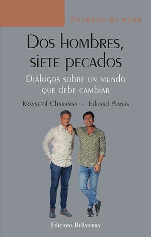 DOS HOMBRES, SIETE PECADOS | 9788418723070 | CHARAMSA, KRZYSZTOF / PLANAS, EDUARD