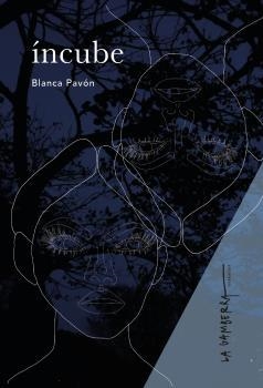 ÍNCUBE | 9788412345322 | PAVÓN, BLANCA