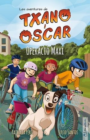AVENTURES DE TXANO I ÒSCAR 02, LES. OPERACIÓ MAXI | 9788494841897 | SANTOS GARCÍA, JULIO