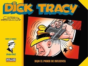 DICK TRACY. BAJO EL PODER DE INFLUENCIA (1946-1947) | 9788418510557 | GOULD, CHESTER