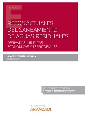 RETOS ACTUALES DEL SANEAMIENTO DE AGUAS RESIDUALES | 9788413454627 | SETUAIN MENDIA, BEATRIZ