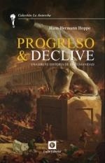 PROGRESO & DECLIVE | 9789585265653 | HERMANN HOPPE, HANS