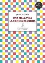 MALA VIDA LA TIENE CUALQUIERA, UNA | 9788417352813 | SALVAGO CALDERON, JAVIER