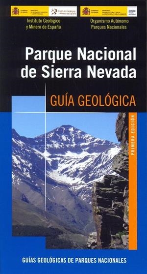 PARQUE NACIONAL DE SIERRA NEVADA. GUÍA GEOLÓGICA | 9788491380511 | RODRÍGUEZ FERNÁNDEZ, LUIS ROBERTO / MARÍN LECHADO, CARLOS