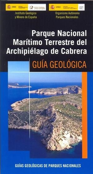 PARQUE NACIONAL MARÍTIMO TERRESTRE DEL ARCHIPIÉLAGO DE CABRERA | 9788491380603 | RODRÍGUEZ FERNÁNDEZ, LUIS ROBERTO / MARTÍNEZ RIUS, ALBERT / PEDRERA PARIAS, ANTONIO