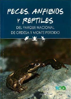 PECES, ANFIBIOS Y REPTILES DEL PARQUE NACIONAL DE ORDESA Y MONTE PEDIDO | 9788480149150 | VIAGRASA, ELENA
