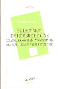 LACONICO, UN HOMBRE DE CINE, EL | 9788492877423 | ADSUARA, ALBERTO